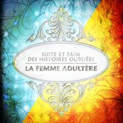 LA FEMME ADULTÈRE prix membre