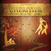 L’HÉRITIER – L’ÉCOLE DE LA VIE – LIVRE 1 prix membre